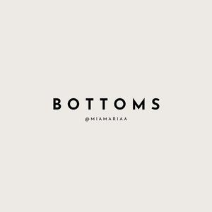 ♡ bottoms ♡